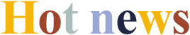 Hot news